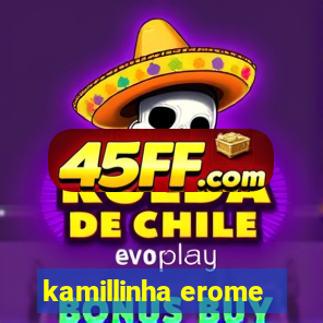 kamillinha erome